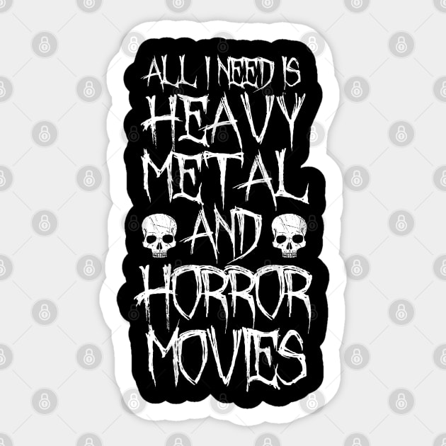 All I Need Is Heavy Metal And Horror Movies Sticker by LunaMay